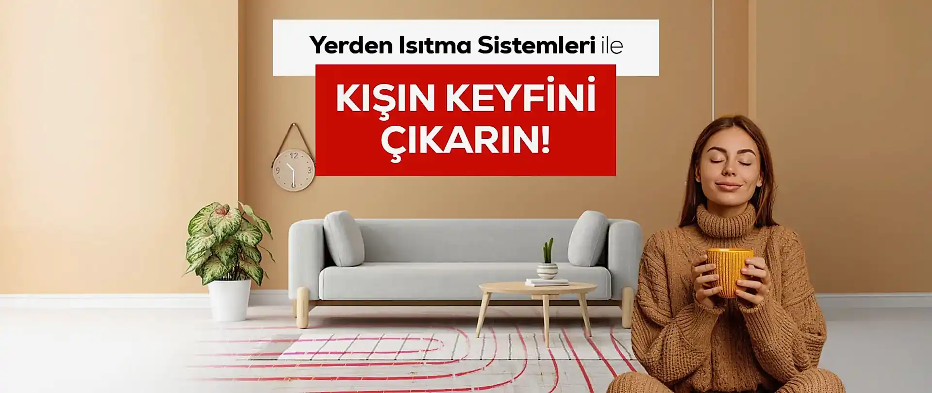 Yerden Isıtma Sistemleri ile Kışın Keyfini Çıkarın | Metropol Grup